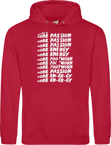 Oi go oi more passion more energy