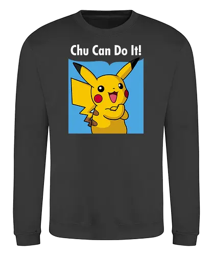 Chu can do it! - pocket, monster, thunder, You can do it, electro, elektro, mouse, maus - Sweatshirt