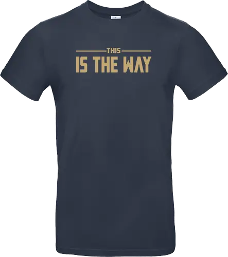 THIS IS THE WAY