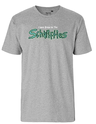 Born in the Schwifties! - rick, morty, Swifty, Schwifties, Born in the Schwifties - Fairtrade T-Shirt