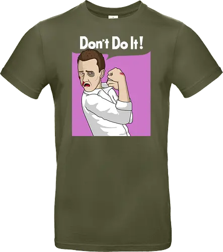 Don't Do It!