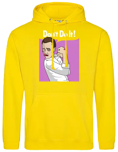 Don't Do It!