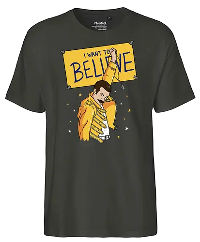 I Want To Believe! - believe, queen, music, pop - Fairtrade T-Shirt