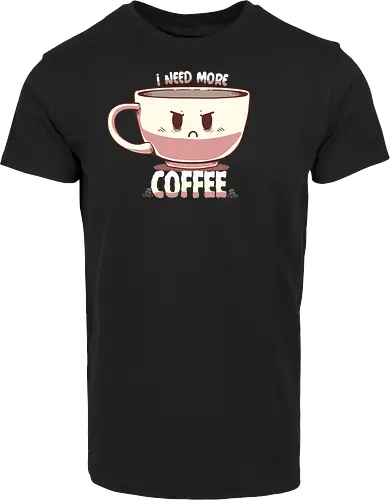 I Need More Coffee