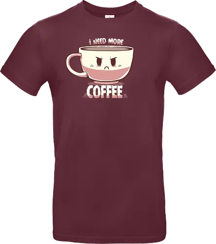 I Need More Coffee