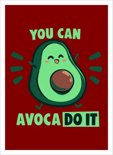 You can Avoca DO IT