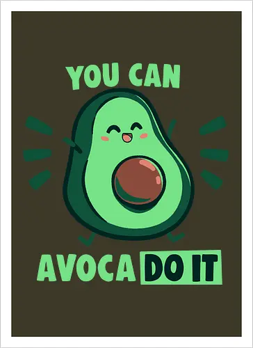 You can Avoca DO IT