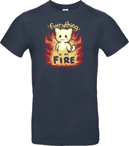 Everything is on Fire
