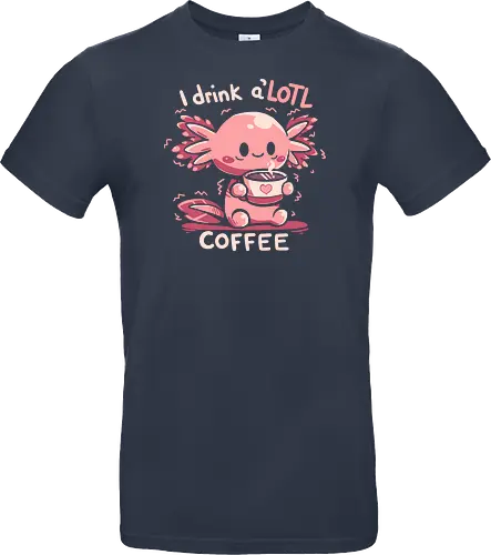 I Drink AxoLOTL Coffee