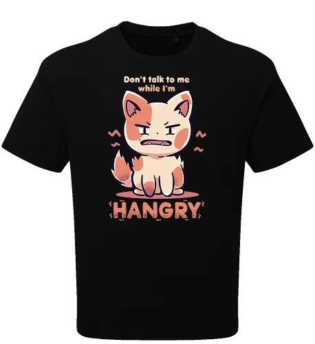 Don't Talk to me While I'm HANGRY
