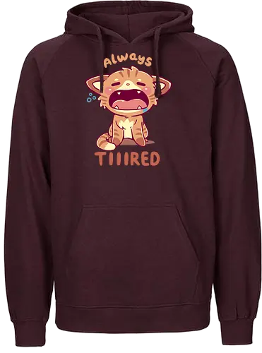 Always Tiiired - cat, katze, müde - Fairtrade Hoodie