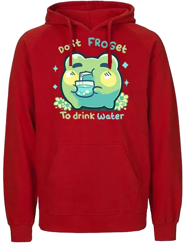 Don't FROGet to Drink Water - wasser, Frog, Frosch, drink water - Fairtrade Hoodie