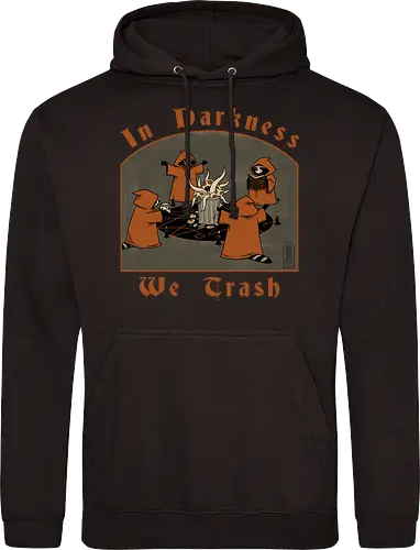 In Darkness We Trash