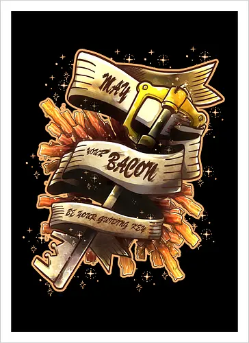 May your bacon be your guiding key