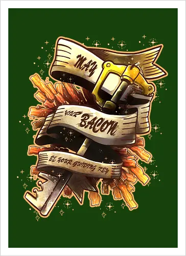 May your bacon be your guiding key