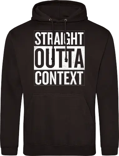 Straight Outta Context