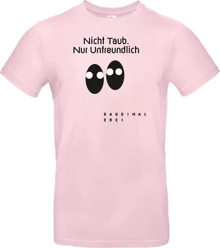 Nicht Taub nur Unfreundlich Hell