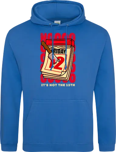 NOT its not the 13th !