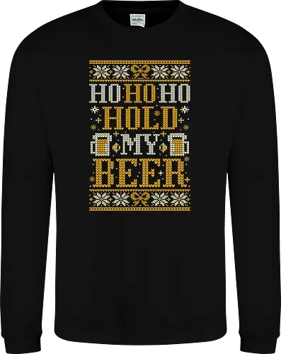 Ho Ho Ho Hold my beer - Ugly christmas