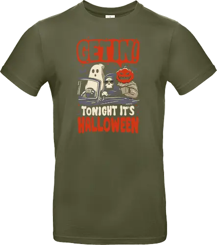 Get In Tonight Its Halloween