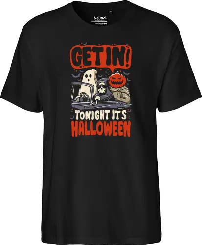 Get In Tonight Its Halloween