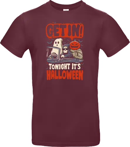 Get In Tonight Its Halloween