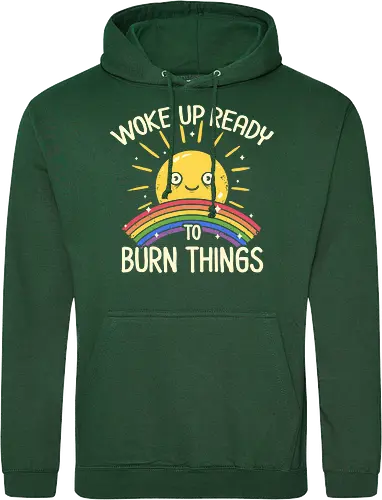 Woke Up Ready to Burn Things