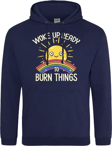Woke Up Ready to Burn Things