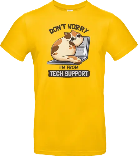 Don't Worry I'm From Tech Support
