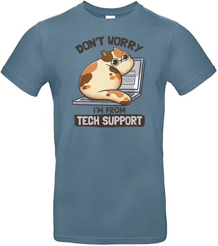 Don't Worry I'm From Tech Support - Support, cat, katze - Standard T-Shirt