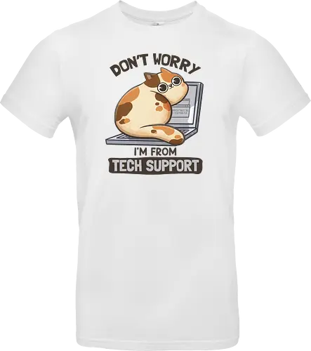 Don't Worry I'm From Tech Support