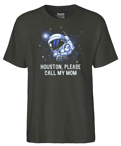 Houston Please Call My Mom - astronaut, Houston, space, Problem - Fairtrade T-Shirt