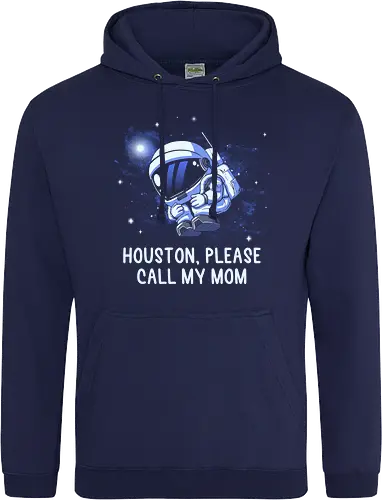 Houston Please Call My Mom