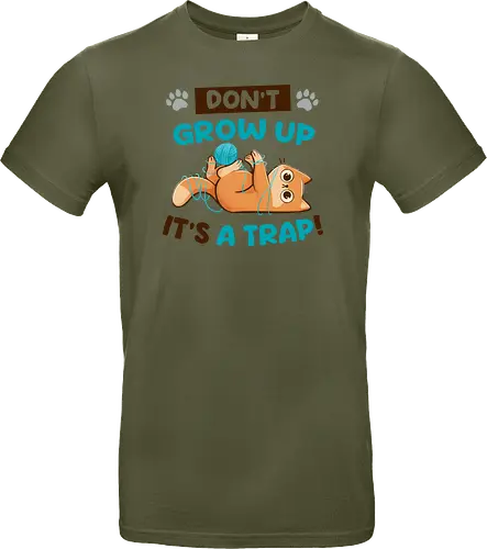 Don't Grow Up Its A Trap