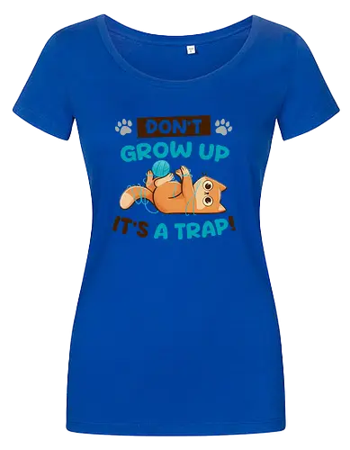 Don't Grow Up Its A Trap