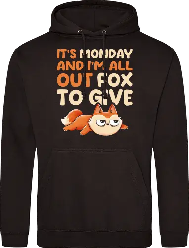 Its Monday And Im All Out Of Fox To Give