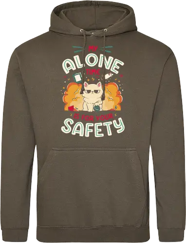My Alone Time is For Your Safety