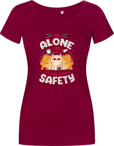 My Alone Time is For Your Safety