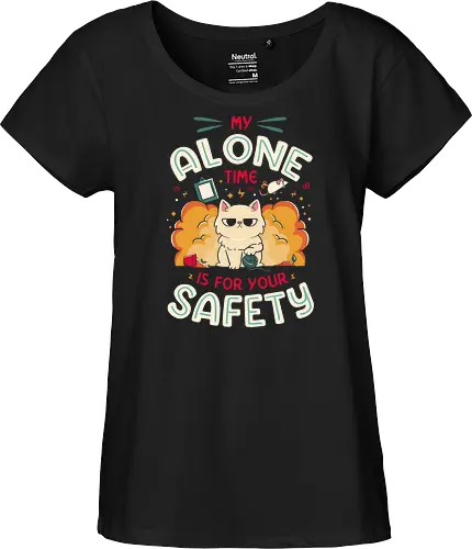 My Alone Time is For Your Safety