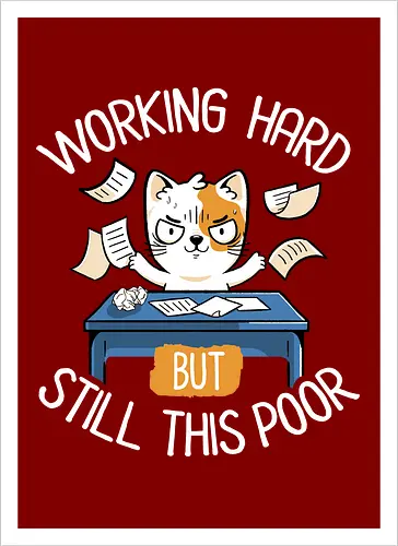 Working Hard Still This Poor
