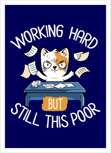Working Hard Still This Poor