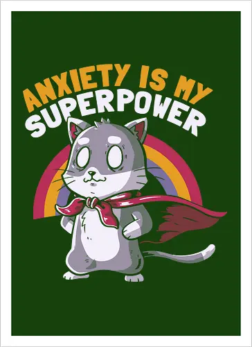 Anxiety is My Superpower