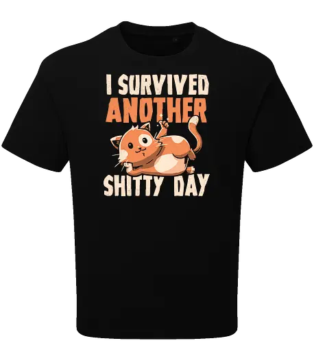 I Survived Another Shitty Day