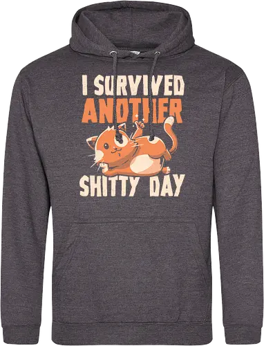 I Survived Another Shitty Day