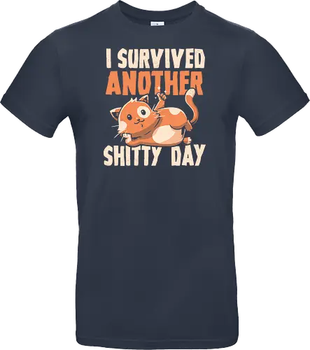 I Survived Another Shitty Day