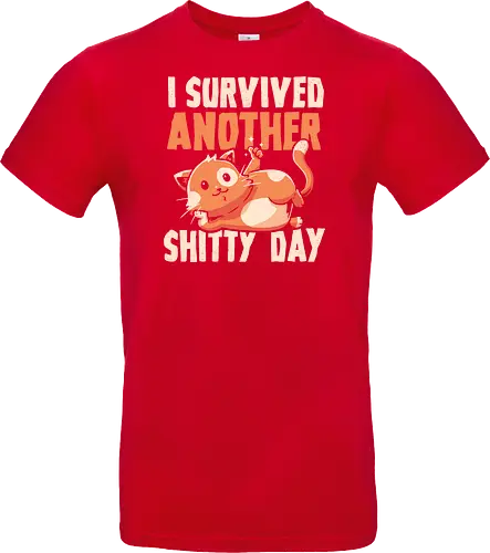 I Survived Another Shitty Day