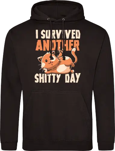 I Survived Another Shitty Day