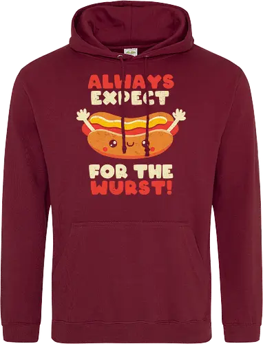 Always Expect For The Wurst