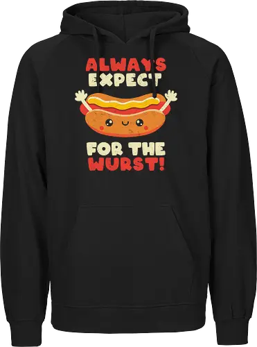 Always Expect For The Wurst - hotdog, wurst, worst - Fairtrade Hoodie