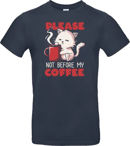 Not Before My Coffee